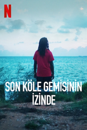 Son Köle Gemisinin İzinde izle